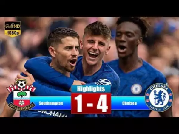 Southampton vs Chelsea Full Highlights (1-4) - All Gоals & Extеndеd Hіghlіghts - 2019